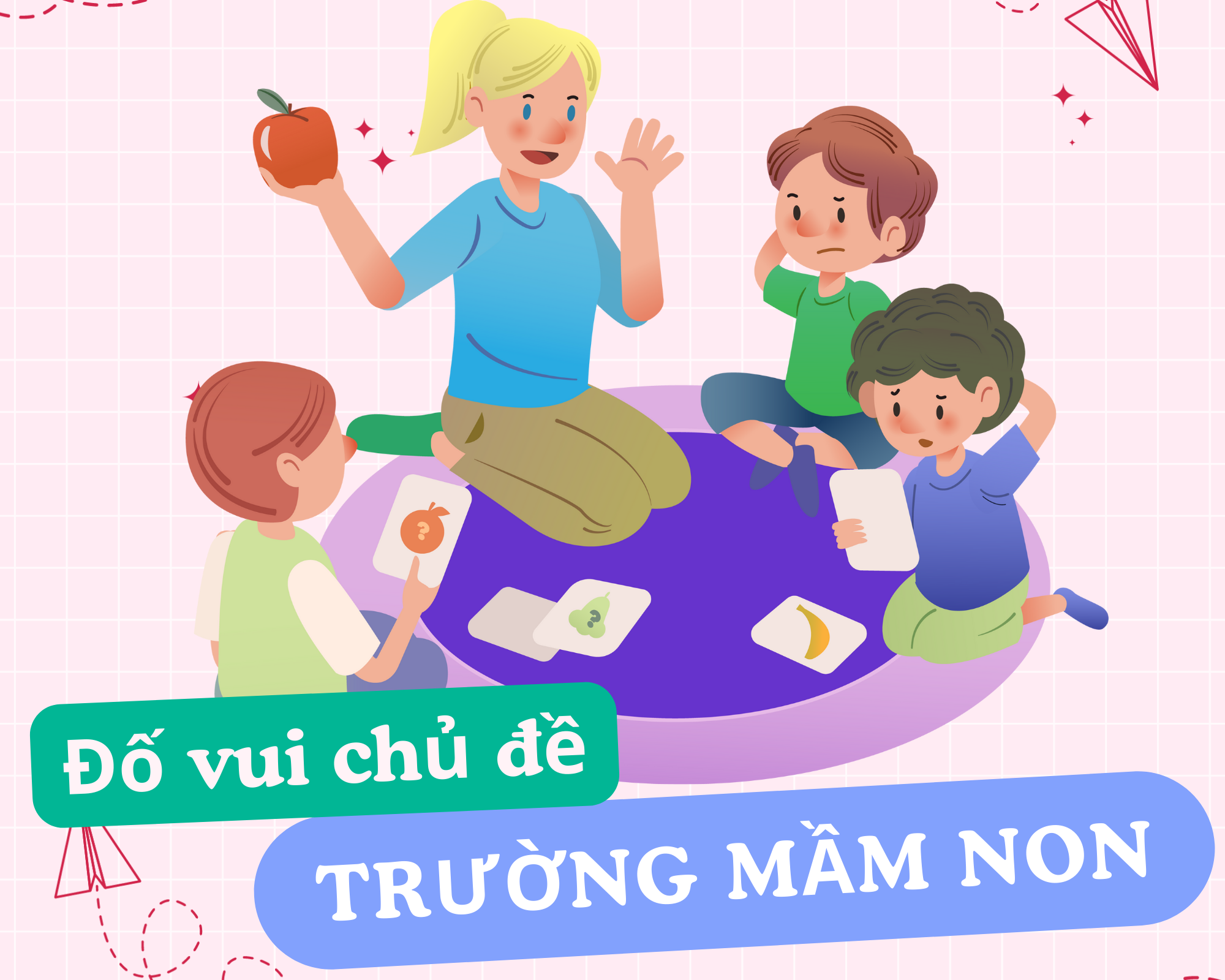Các câu đố vui về chủ đề trường mầm non cho bé