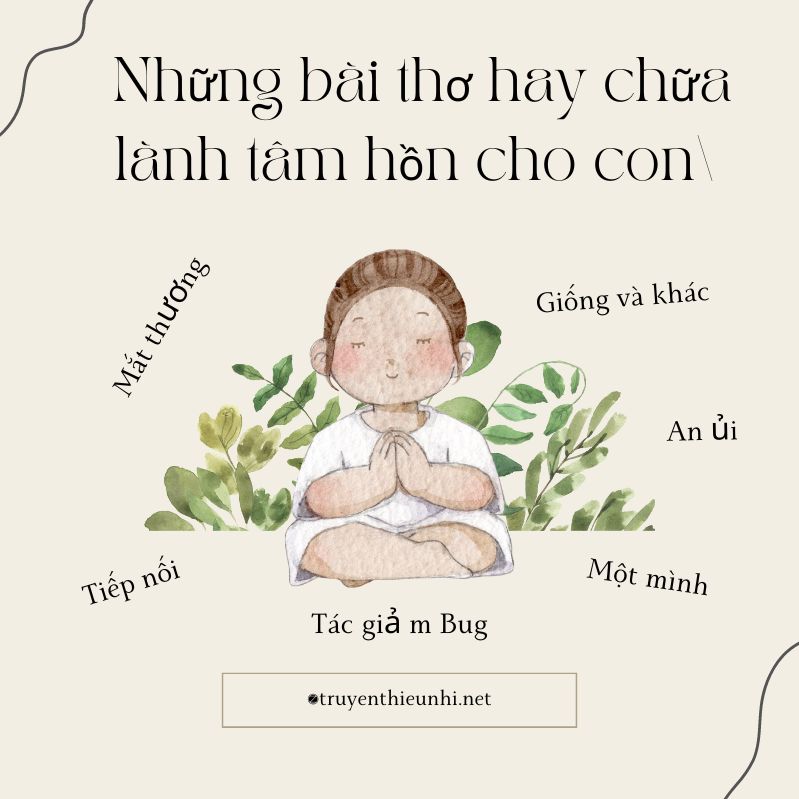Những bài thơ hay chữa lành và vun đắp tâm hồn cho con