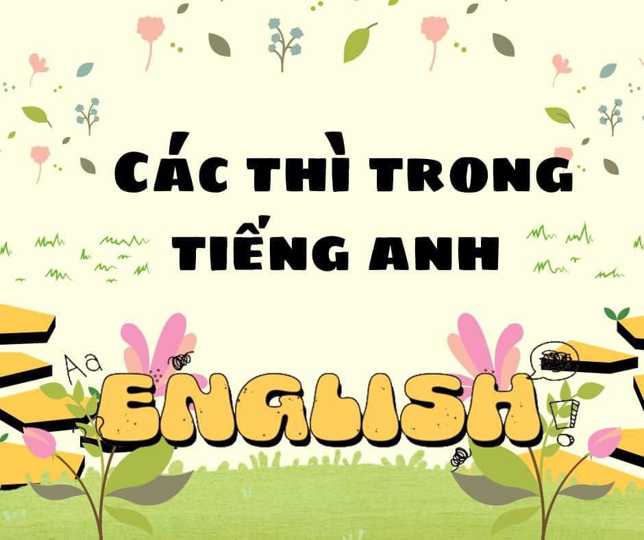 Dấu hiệu nhận biết các thì trong tiếng Anh