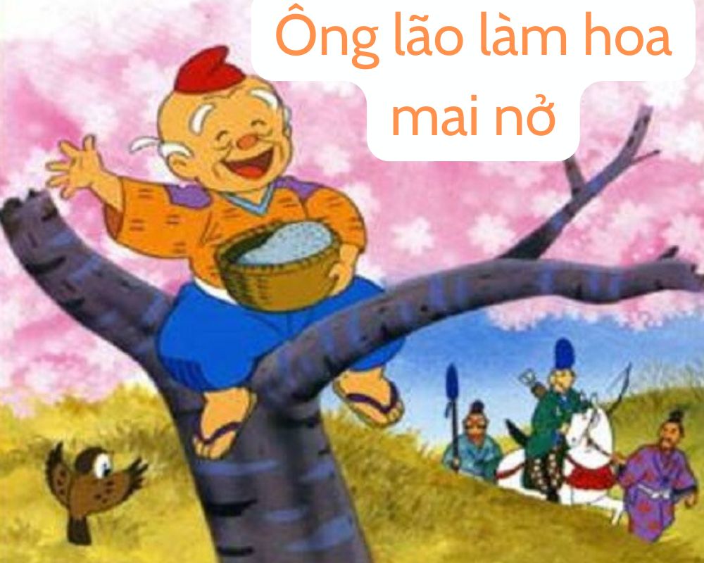 Truyện cổ tích: Ông lão làm hoa nở