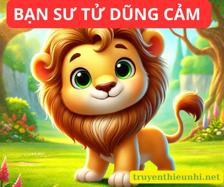 Chú Sư Tử Dũng Cảm