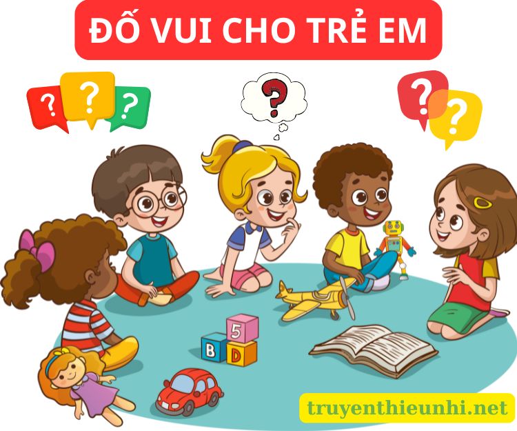 Những câu đố hay cho trẻ mầm non phát triển tư duy và khám phá thế giới xung quanh